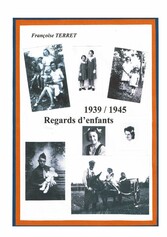 1939-1945 Regards d&apos;enfants