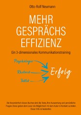 Mehr Gesprächs-Effizienz - Ein 3-dimensionales Kommunikationstraining