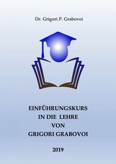 Einführungskurs in die Lehre von Grigori Grabovoi