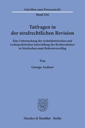 Tatfragen in der strafrechtlichen Revision.