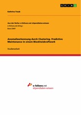 Anomalieerkennung durch Clustering. Predictive Maintenance in einem Blockheizkraftwerk