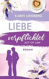 Act of Law - Liebe verpflichtet