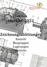 AutoDesk Inventor 2022 Zeichnungsableitungen