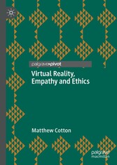 Virtual Reality, Empathy and Ethics