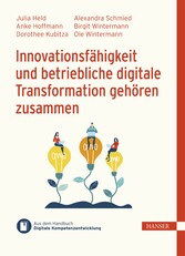 Innovationsfähigkeit und betriebliche digitale Transformation gehören zusammen