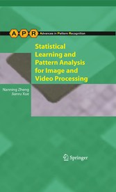 Statistical Learning and Pattern Analysis for Image and Video Processing