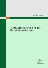 Prozessoptimierung in der Einzelteilproduktion