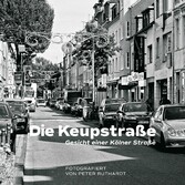 Die Keupstraße - Gesicht einer Kölner Straße