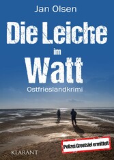 Die Leiche im Watt. Ostfrieslandkrimi