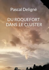 Du roquefort dans le cluster