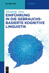 Einführung in die gebrauchsbasierte Kognitive Linguistik