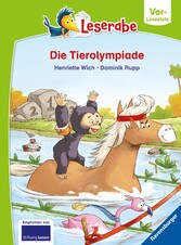 Die Tierolympiade - Leserabe ab Vorschule - Erstlesebuch für Kinder ab 5 Jahren