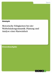 Motorische Fähigkeiten bei der Wirbelsäulengymnastik. Planung und Analyse einer Kurseinheit