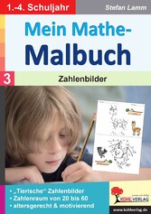 Mein Mathe-Malbuch / Band 3: Zahlenbilder