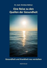 Eine Reise zu den Quellen der Gesundheit