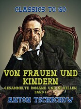 Von Frauen und Kindern Gesammelte Romane und Novellen Band 4