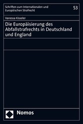 Die Europäisierung des Abfallstrafrechts in Deutschland und England