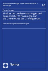 Einfluss der Landesverfassungen und ausländischer Verfassungen auf die Grundrechte des Grundgesetzes