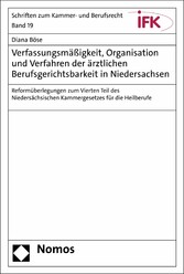 Verfassungsmäßigkeit, Organisation und Verfahren der ärztlichen Berufsgerichtsbarkeit in Niedersachsen