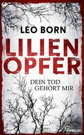 Lilienopfer. Dein Tod gehört mir