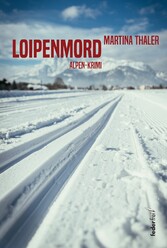 Loipenmord: Alpen-Krimi