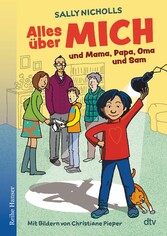 Alles über MICH und Mama, Papa, Oma und Sam