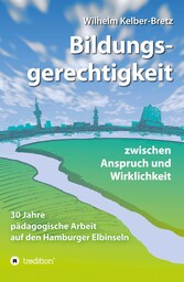 Bildungsgerechtigkeit - zwischen Anspruch und Wirklichkeit