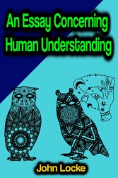 An Essay Concerning Human Understanding