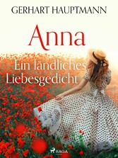 Anna - Ein ländliches Liebesgedicht