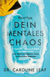 Beseitige dein mentales Chaos