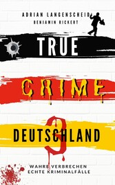 TRUE CRIME DEUTSCHLAND 3