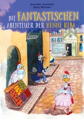 Die fantastischen Abenteuer der Henne Reba