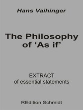 The Philosophy of &apos;As if&apos;