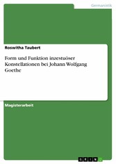 Form und Funktion inzestuöser Konstellationen bei Johann Wolfgang Goethe