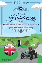 Lady Hardcastle und das tödliche Autorennen