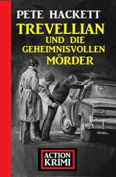 Trevellian und die geheimnisvollen Mörder: Action Krimi