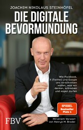 Die digitale Bevormundung