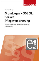 Grundlagen - SGB XI: Soziale Pflegeversicherung