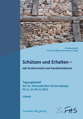 Schützen und Erhalten - mit Sachverstand und Handwerkskunst.