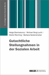 Gutachtliche Stellungnahmen in der Sozialen Arbeit