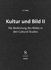 Kultur und Bild II