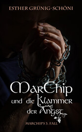 MarChip und die Klammer der Angst