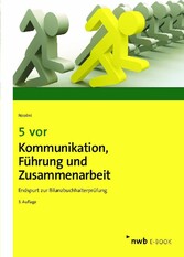 5 vor Kommunikation, Führung und Zusammenarbeit