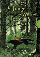 Der Junge, der mit den Wölfen spricht