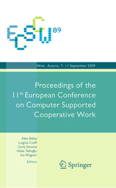 ECSCW 2009: Proceedings of the 11th European Conference on Computer Supported Cooperative Work, 7-11 September 2009, Vienna, Austria