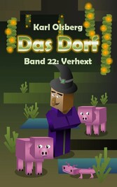 Das Dorf Band 22: Verhext