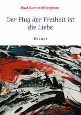 Der Flug der Freiheit ist die Liebe