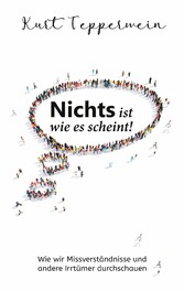 Nichts ist wie es scheint!