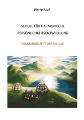 Schule für harmonische Persönlichkeitsentwicklung