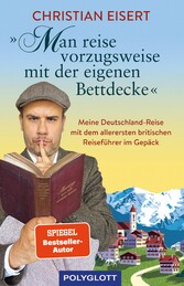 'Man reise vorzugsweise mit der eigenen Bettdecke'